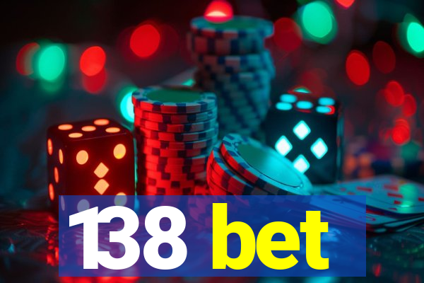 138 bet